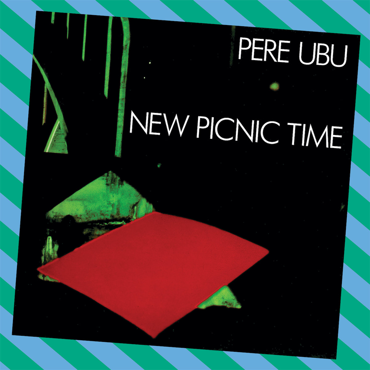 Pere Ubu New Picnic Time