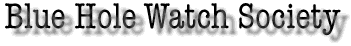Blue Hole Watch Society